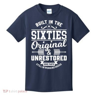 Built In The Sixties Original & Unrestored Kids T-Shirt