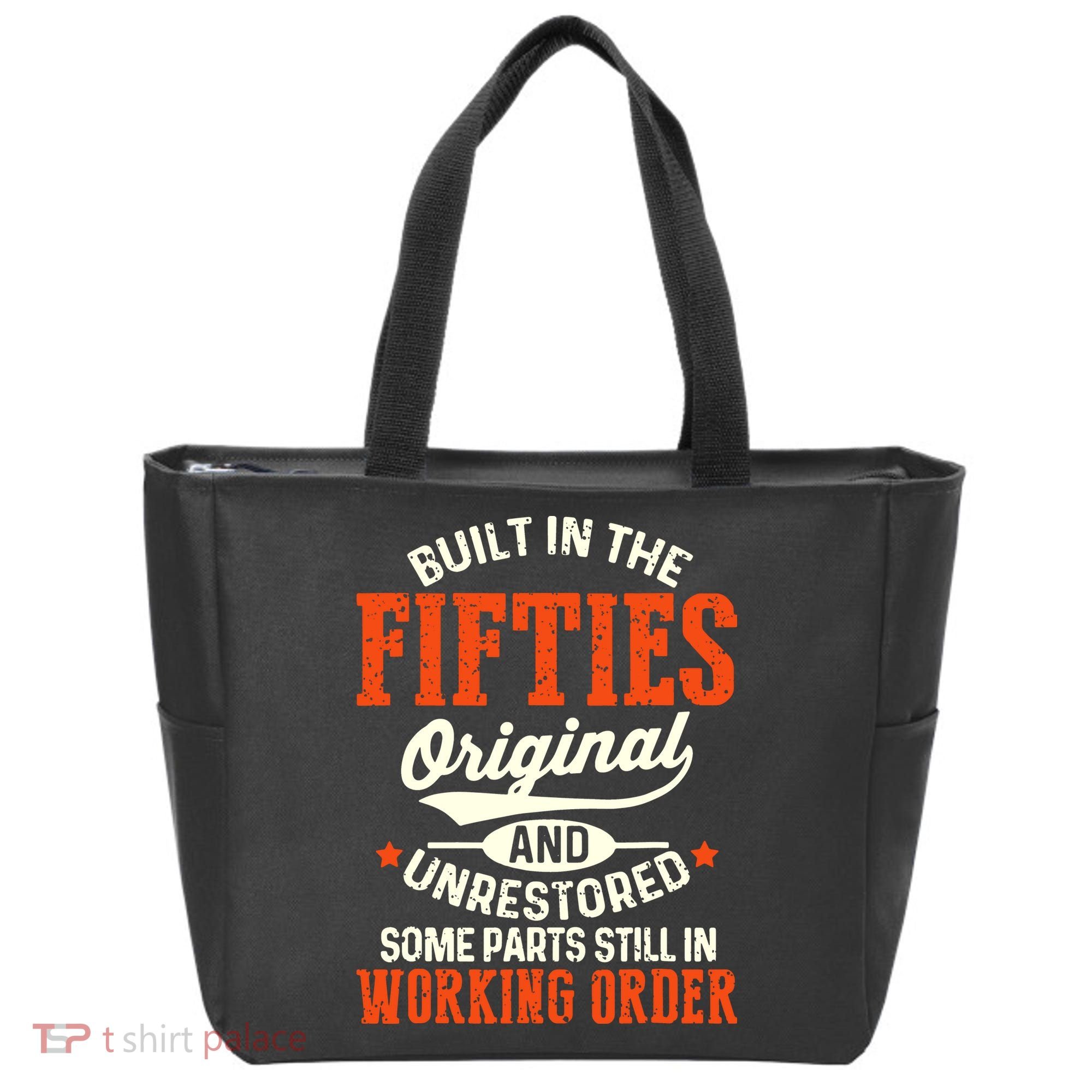 Built In The Fifties Original And Unrestored Funny Birthday Tote Bag