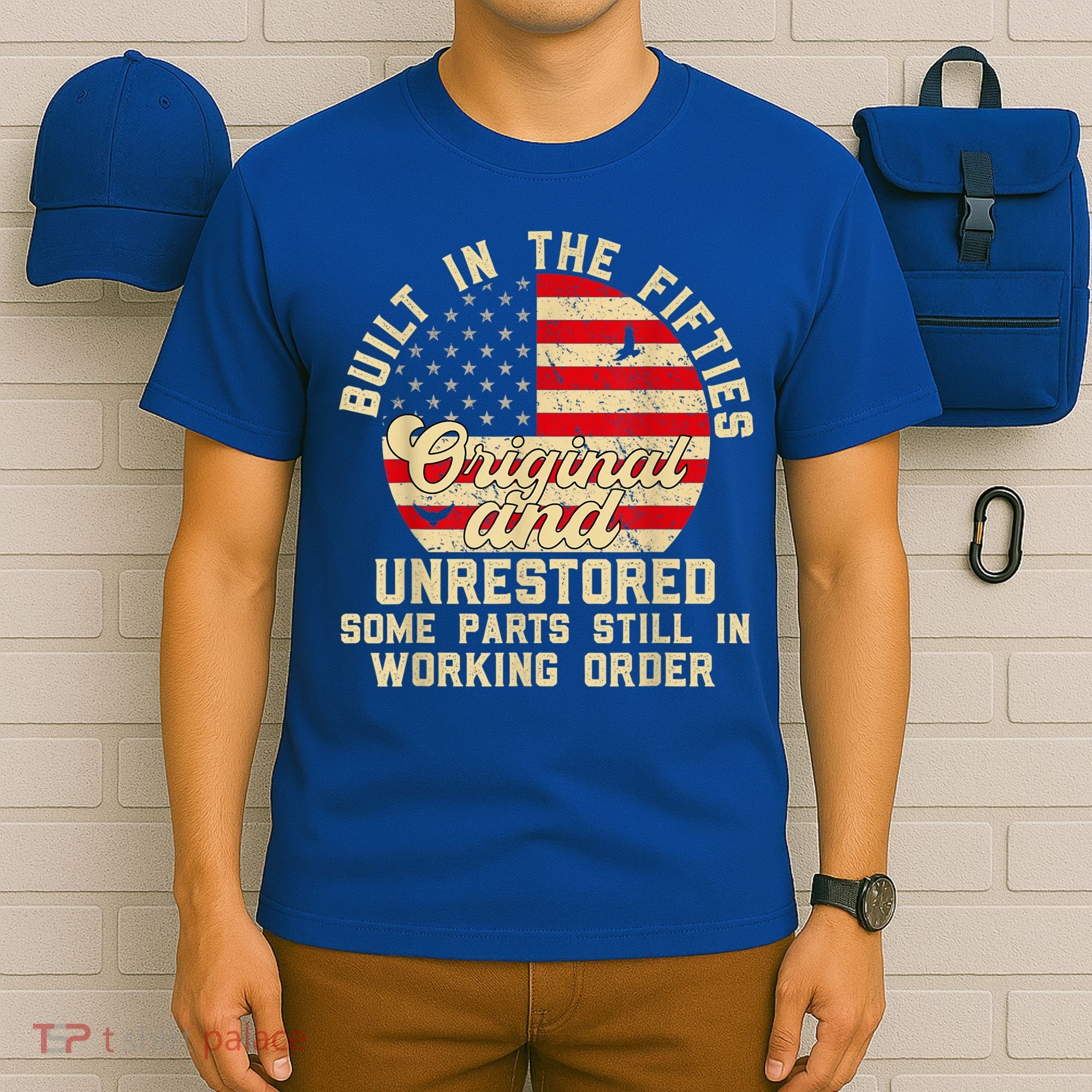 Built In The Fifties Original &Unrestored Born In The 1950s T-Shirt