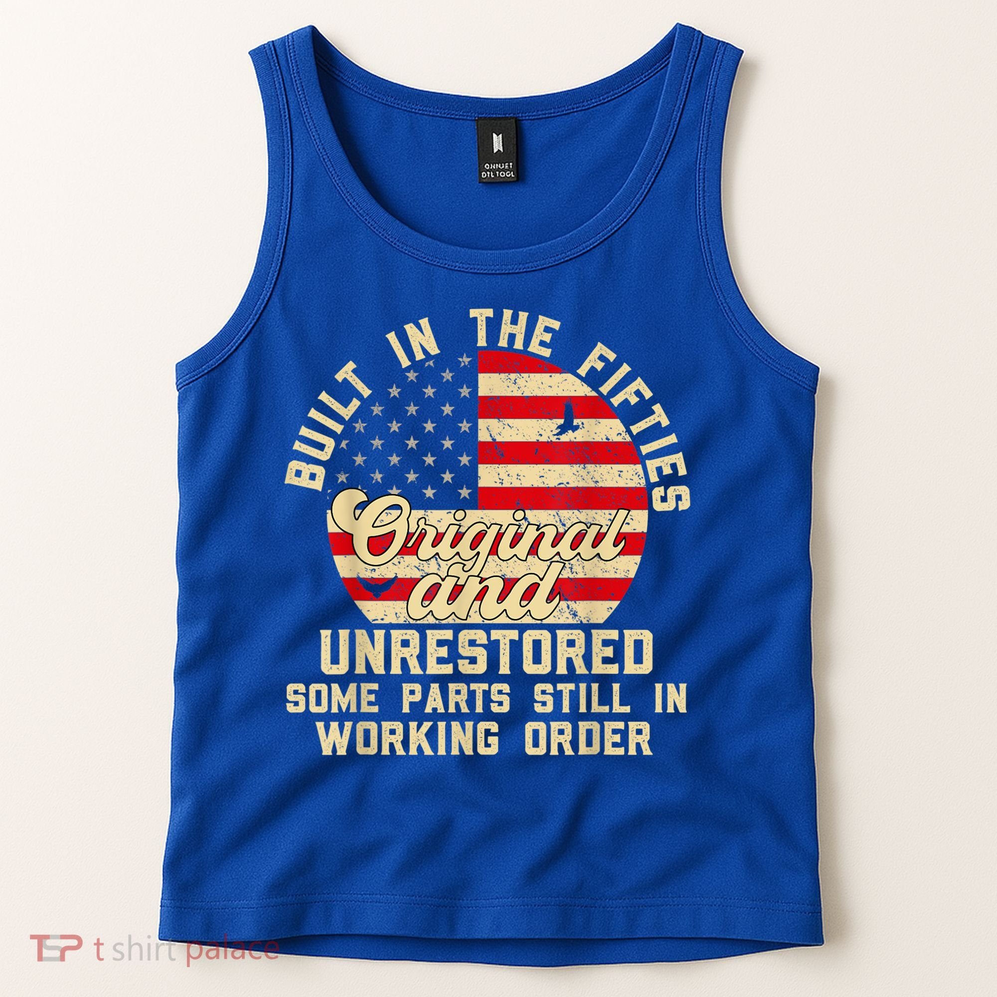 Built In The Fifties Original &Unrestored Born In The 1950s Tank Top
