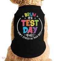 Bruh Its Test Day Rock The Test Teacher Student Testing Day Doggie Tank thumb 0