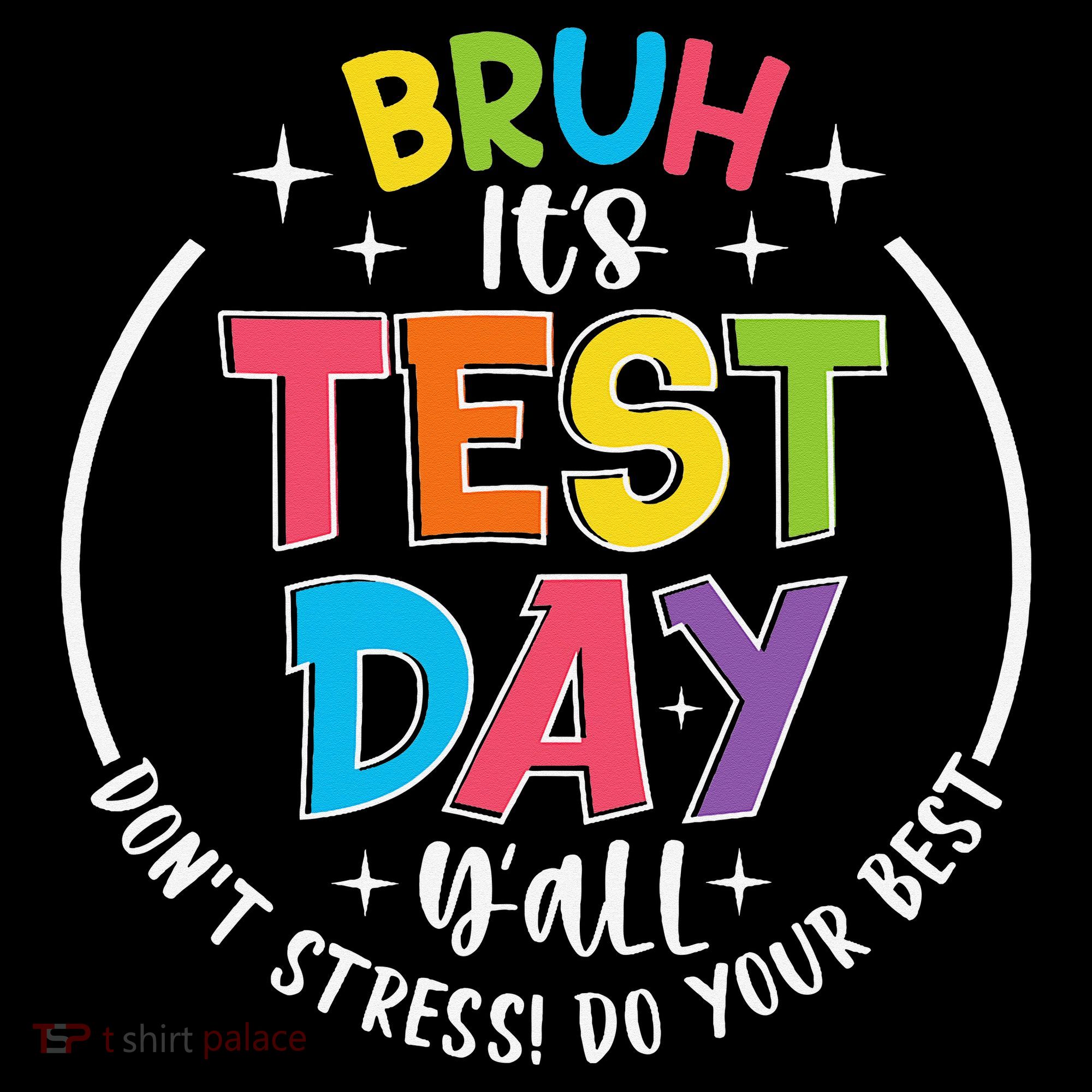 Bruh Its Test Day Rock The Test Teacher Student Testing Day Doggie Tank