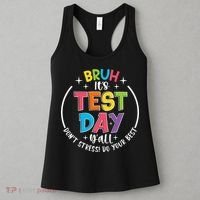 Bruh Its Test Day Rock The Test Teacher Student Testing Day Women's Tank Top thumb 3