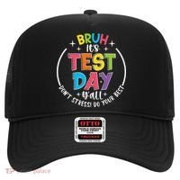 Bruh Its Test Day Rock The Test Teacher Student Testing Day Hat thumb 0
