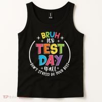 Bruh Its Test Day Rock The Test Teacher Student Testing Day Tank Top thumb 2