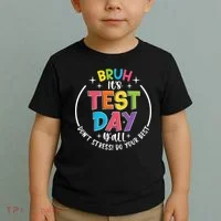 Bruh Its Test Day Rock The Test Teacher Student Testing Day Toddler T-Shirt thumb 2