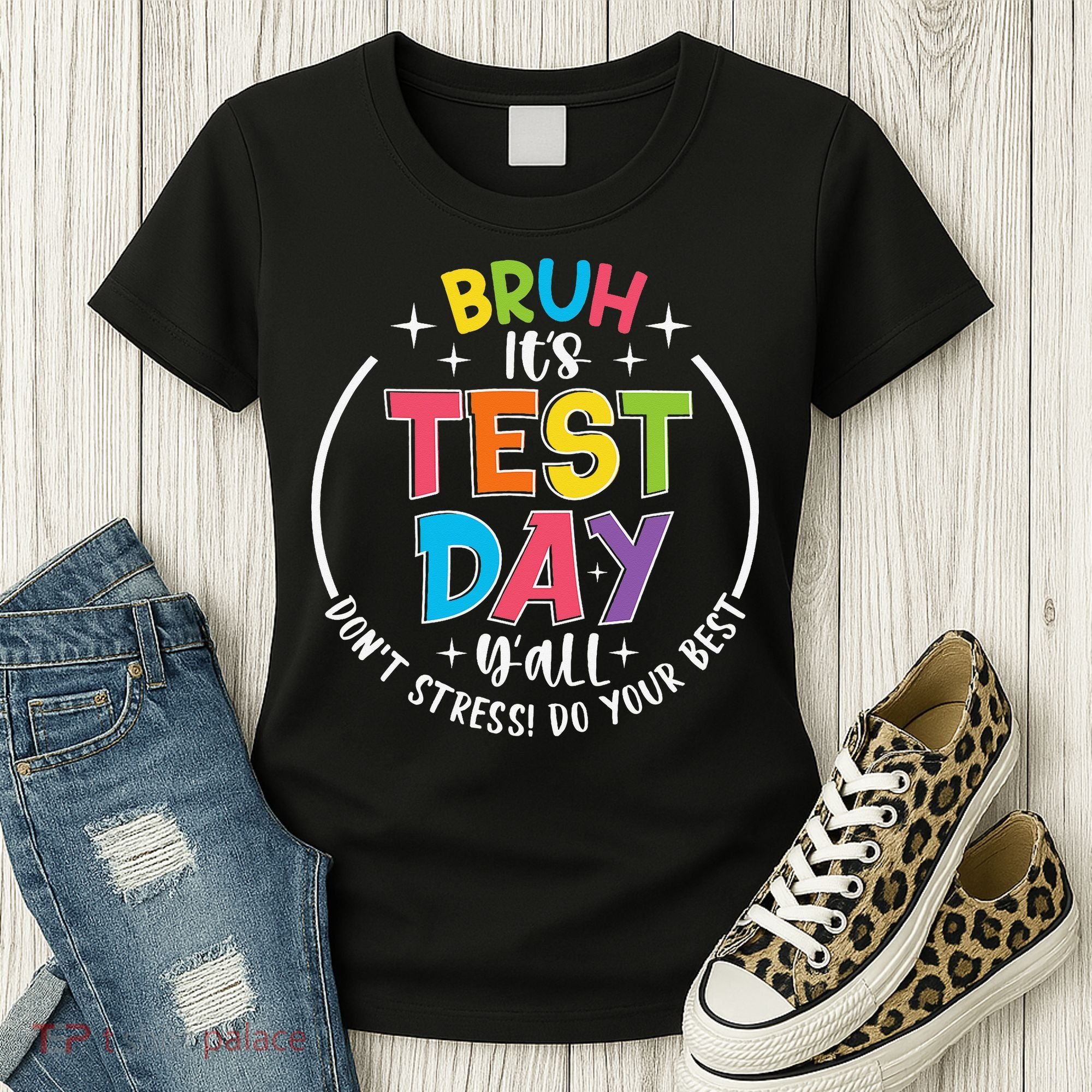 Bruh Its Test Day Rock The Test Teacher Student Testing Day Women's T-Shirt
