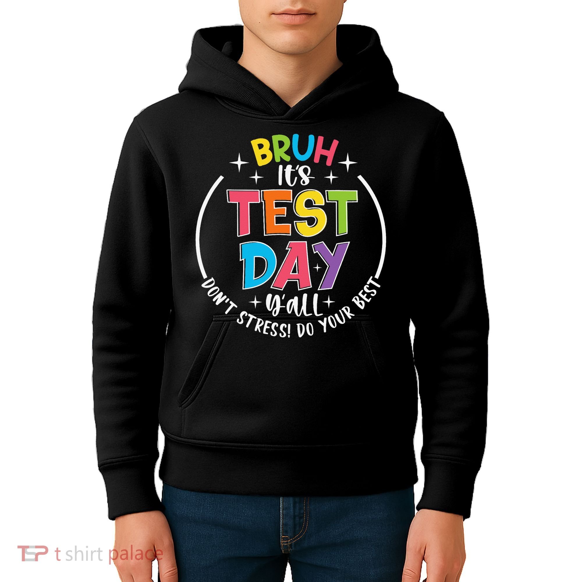 Bruh Its Test Day Rock The Test Teacher Student Testing Day Kids Hoodie