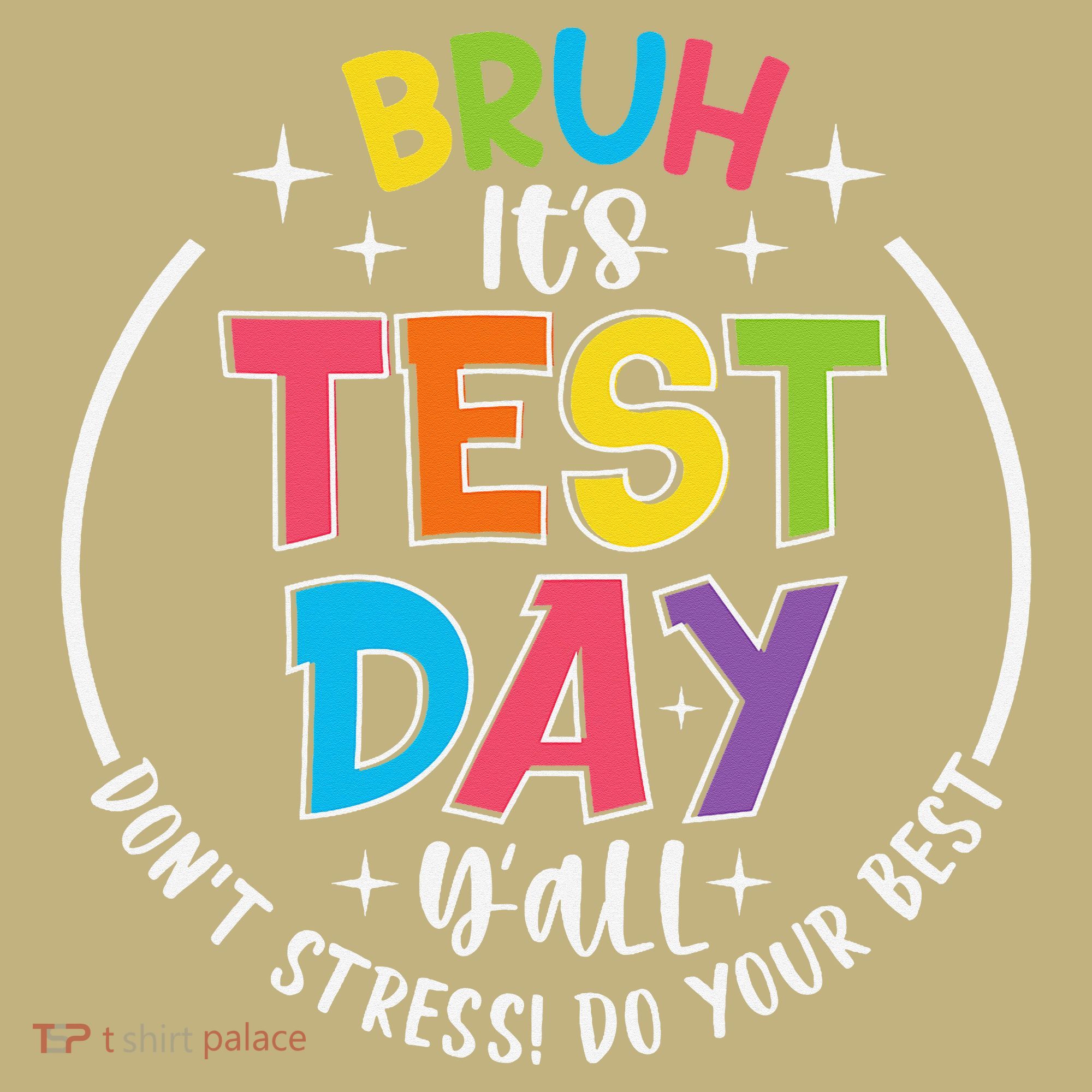 Bruh Its Test Day Rock The Test Teacher Student Testing Day Hoodie