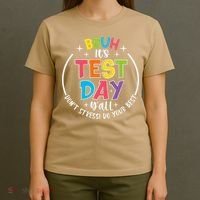 Bruh Its Test Day Rock The Test Teacher Student Testing Day T-Shirt thumb 4