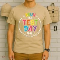 Bruh Its Test Day Rock The Test Teacher Student Testing Day T-Shirt thumb 6