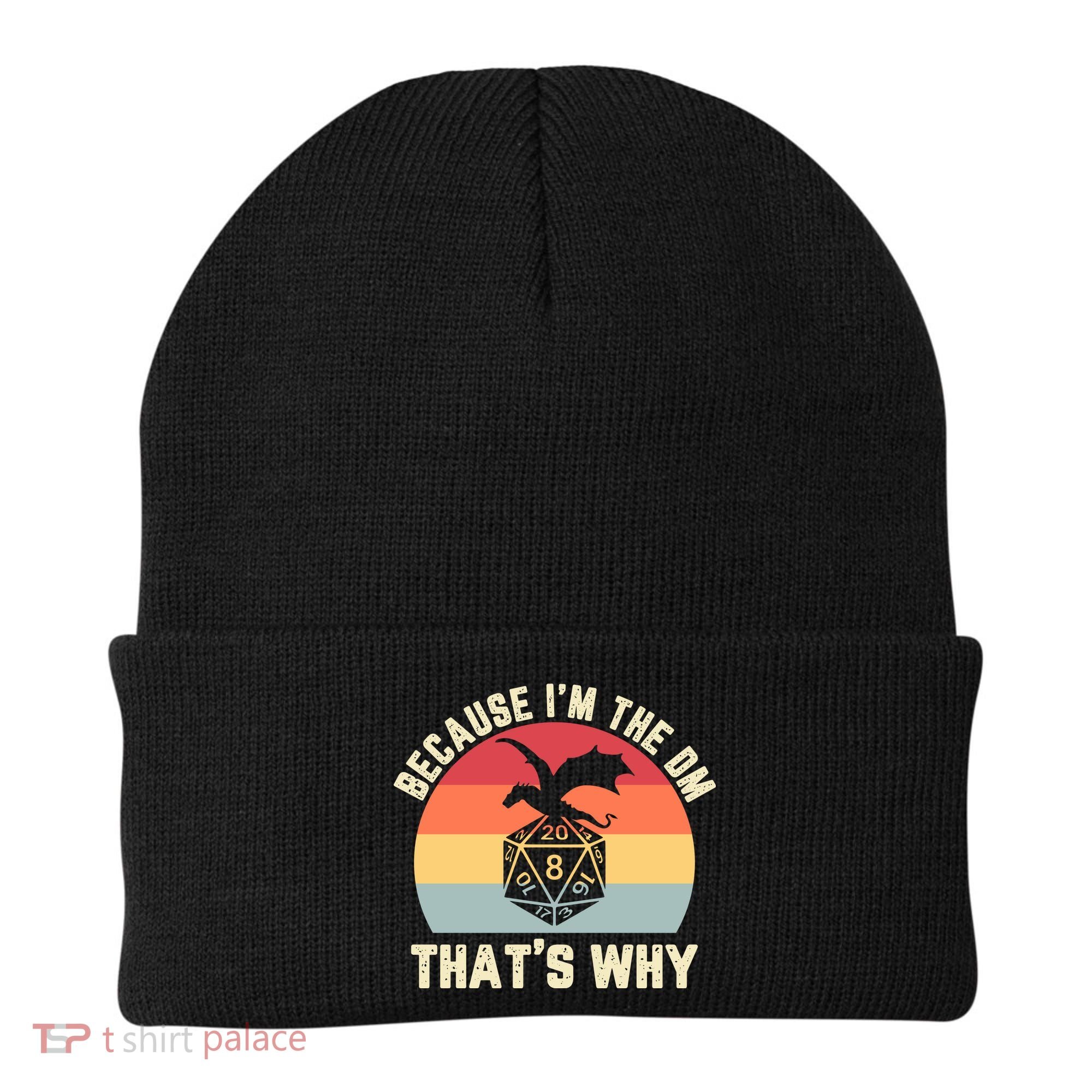 Because Im The DM Thats Why Gift Retro RPG Dice Dragon Beanie