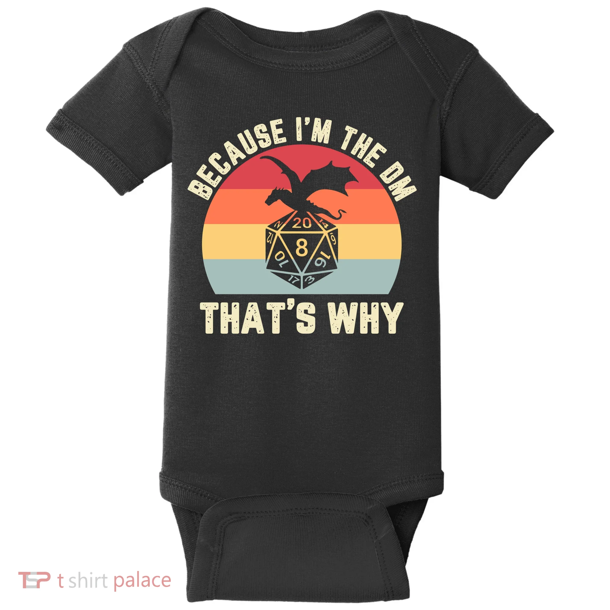 Because Im The DM Thats Why Gift Retro RPG Dice Dragon Baby Bodysuit