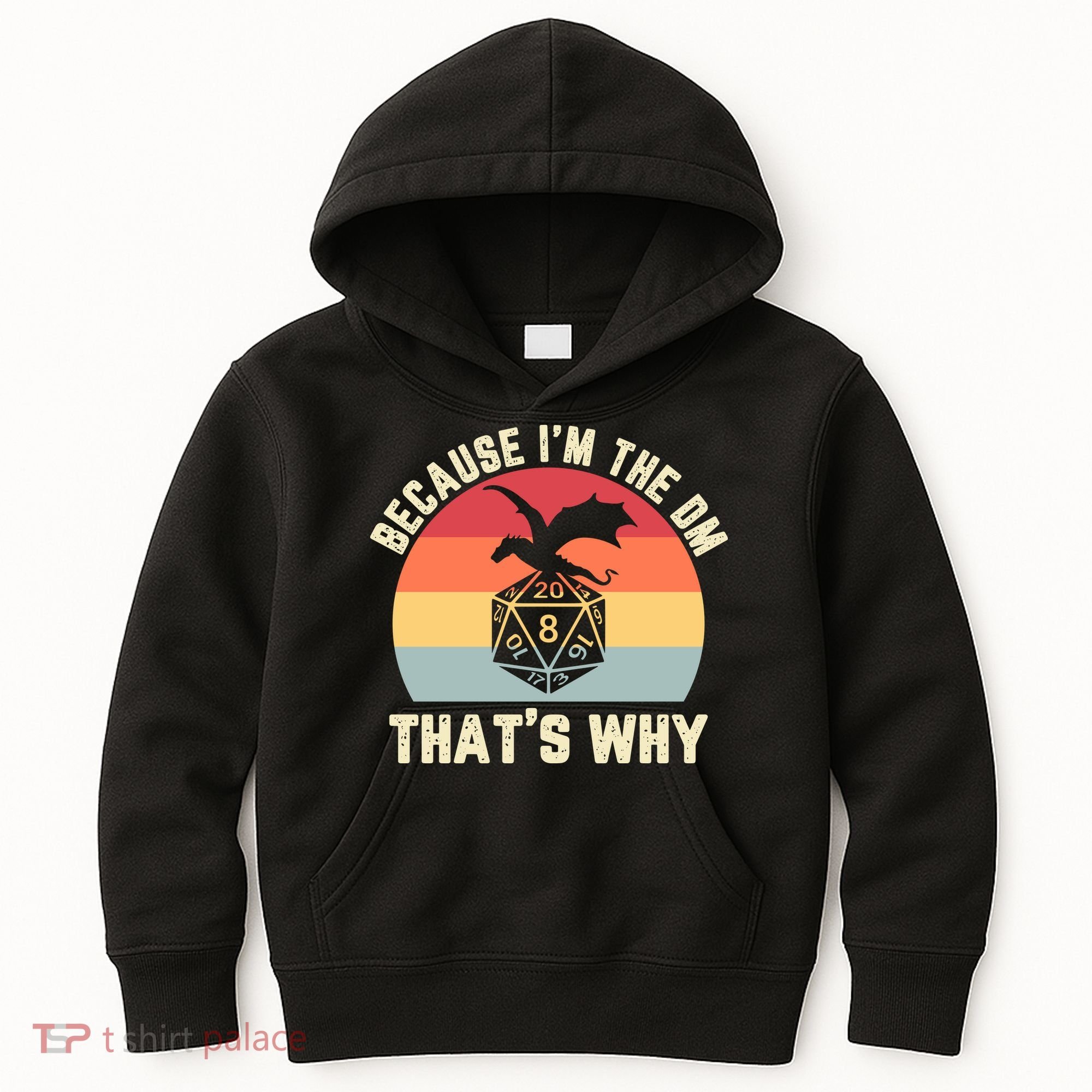 Because Im The DM Thats Why Gift Retro RPG Dice Dragon Kids Hoodie