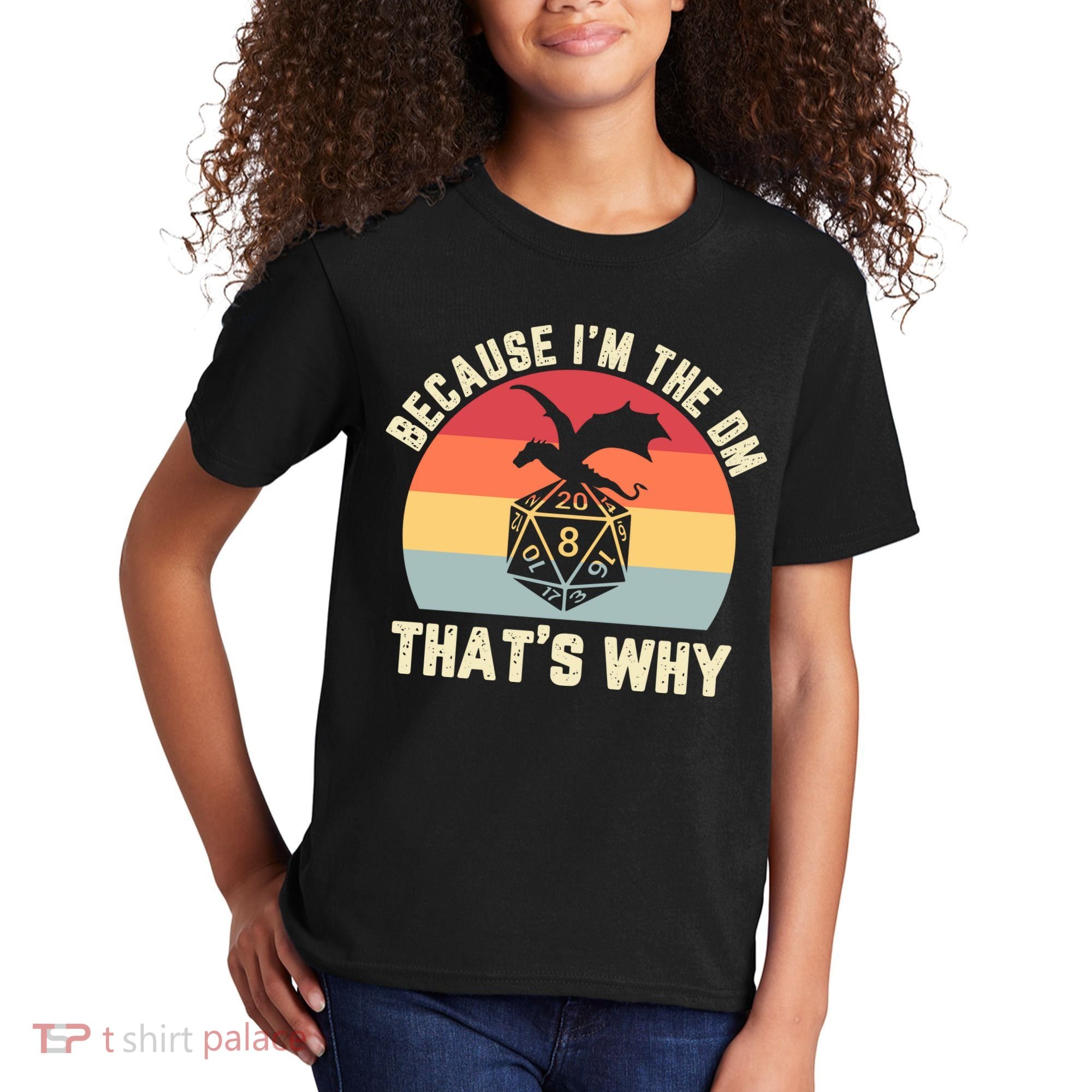 Because Im The DM Thats Why Gift Retro RPG Dice Dragon Kids T-Shirt