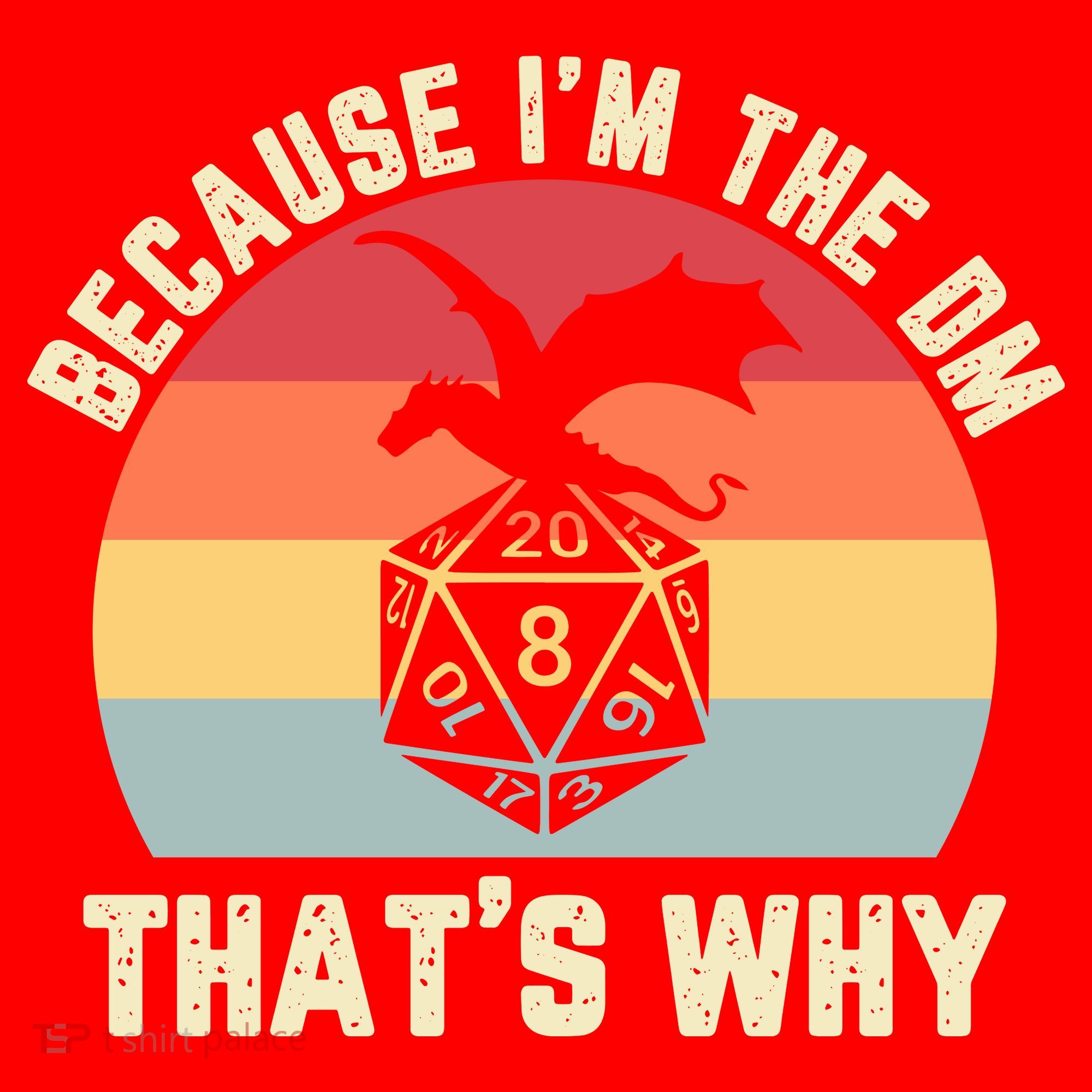 Because Im The DM Thats Why Gift Retro RPG Dice Dragon Santa Hat