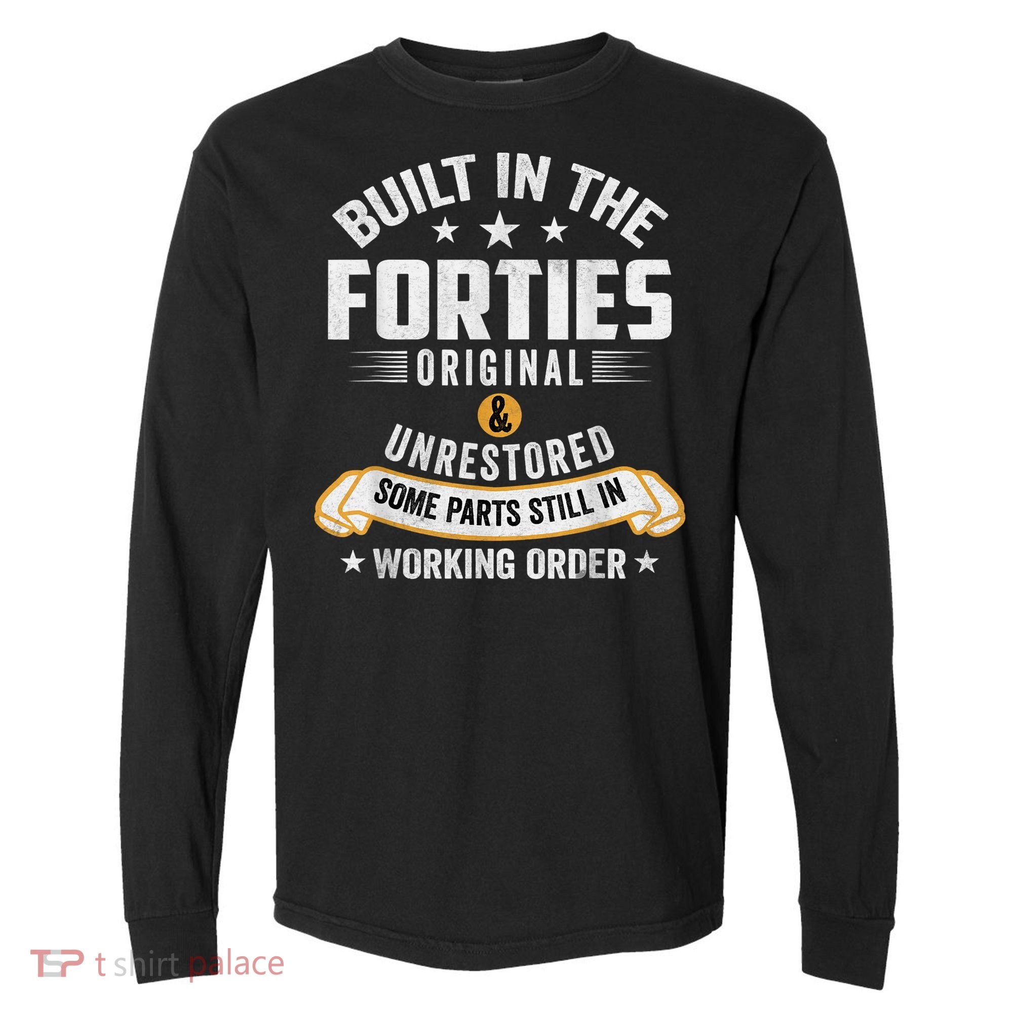 Built In The Forties Built In The 40s Birthday Comfort Colors Heavyweight Long Sleeve T-Shirt