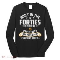 Built In The Forties Built In The 40s Birthday Long Sleeve Shirt thumb 0