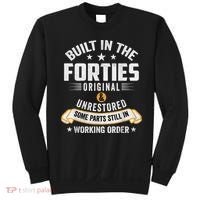 Built In The Forties Built In The 40s Birthday Sweatshirt thumb 0