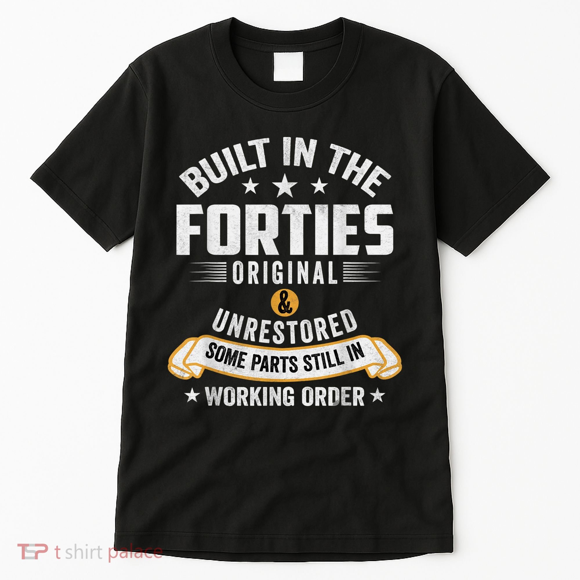 Built In The Forties Built In The 40s Birthday Tall T-Shirt