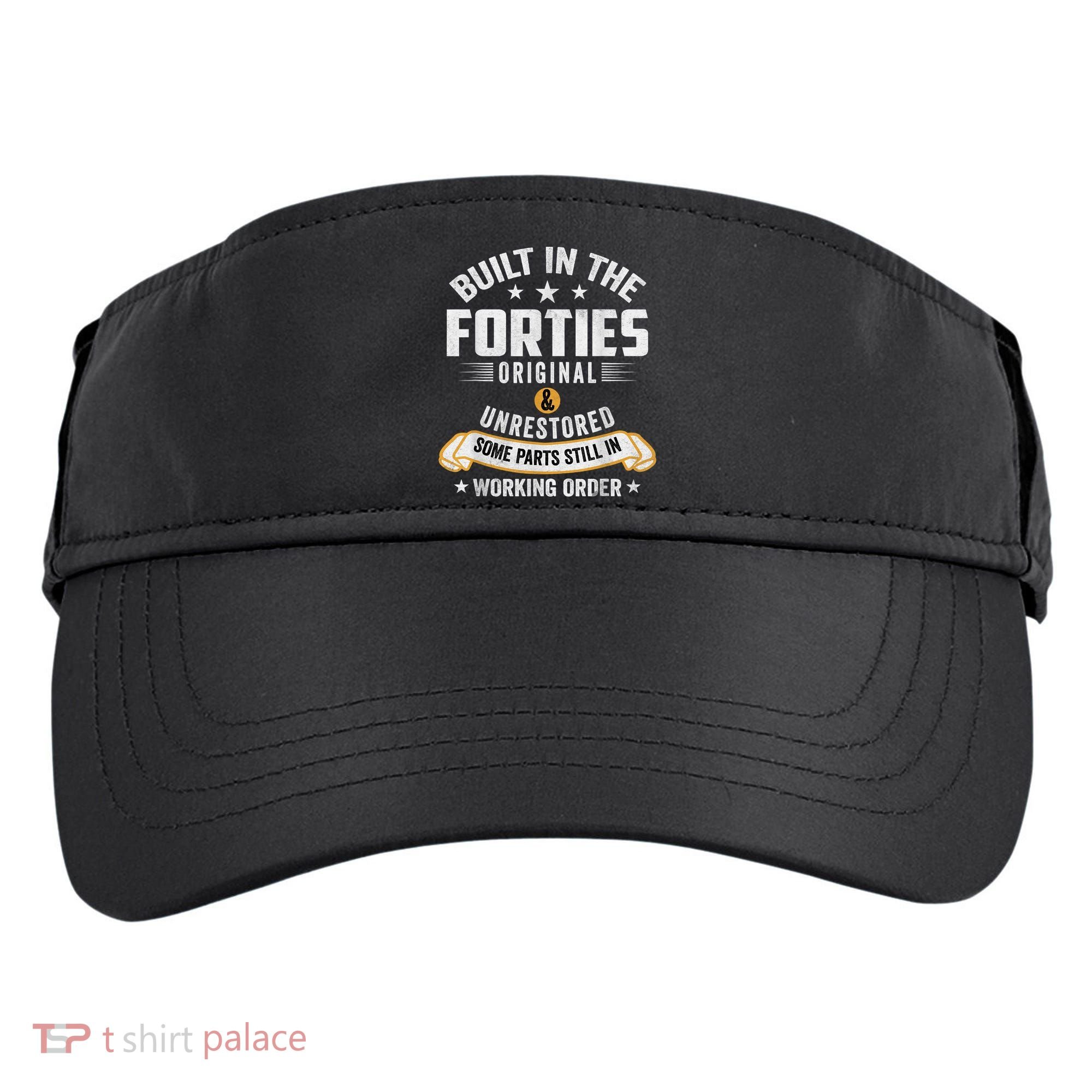 Built In The Forties Built In The 40s Birthday Adult Drive Performance Visor
