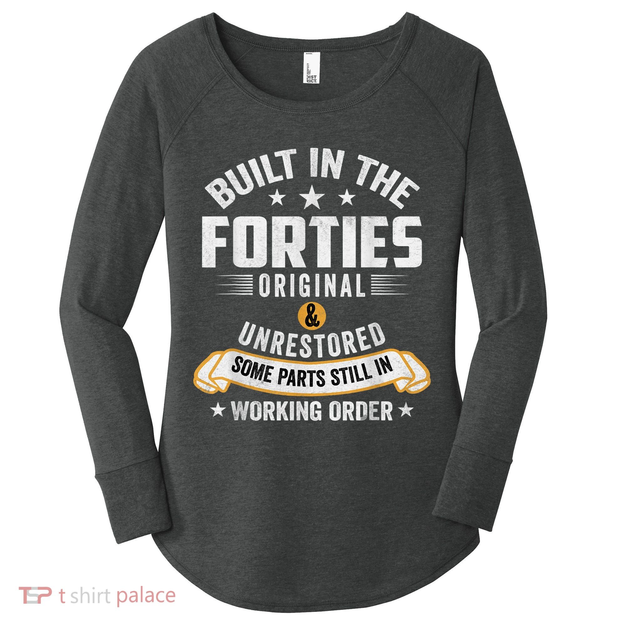 Built In The Forties Built In The 40s Birthday Women's Perfect Tri Tunic Long Sleeve Shirt