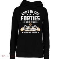 Built In The Forties Built In The 40s Birthday Womens Funnel Neck Pullover Hood thumb 0