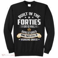 Built In The Forties Built In The 40s Birthday Tall Sweatshirt thumb 0