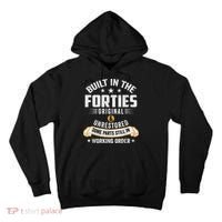 Built In The Forties Built In The 40s Birthday Tall Hoodie thumb 0