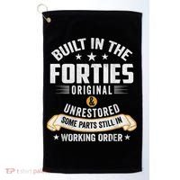 Built In The Forties Built In The 40s Birthday Golf Towel thumb 0