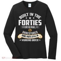 Built In The Forties Built In The 40s Birthday Women's Long Sleeve Shirt thumb 0