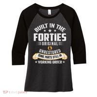 Built In The Forties Built In The 40s Birthday Women's Tri-Blend 3/4-Sleeve Raglan Shirt thumb 0