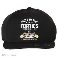 Built In The Forties Built In The 40s Birthday Wool Snapback Cap thumb 0