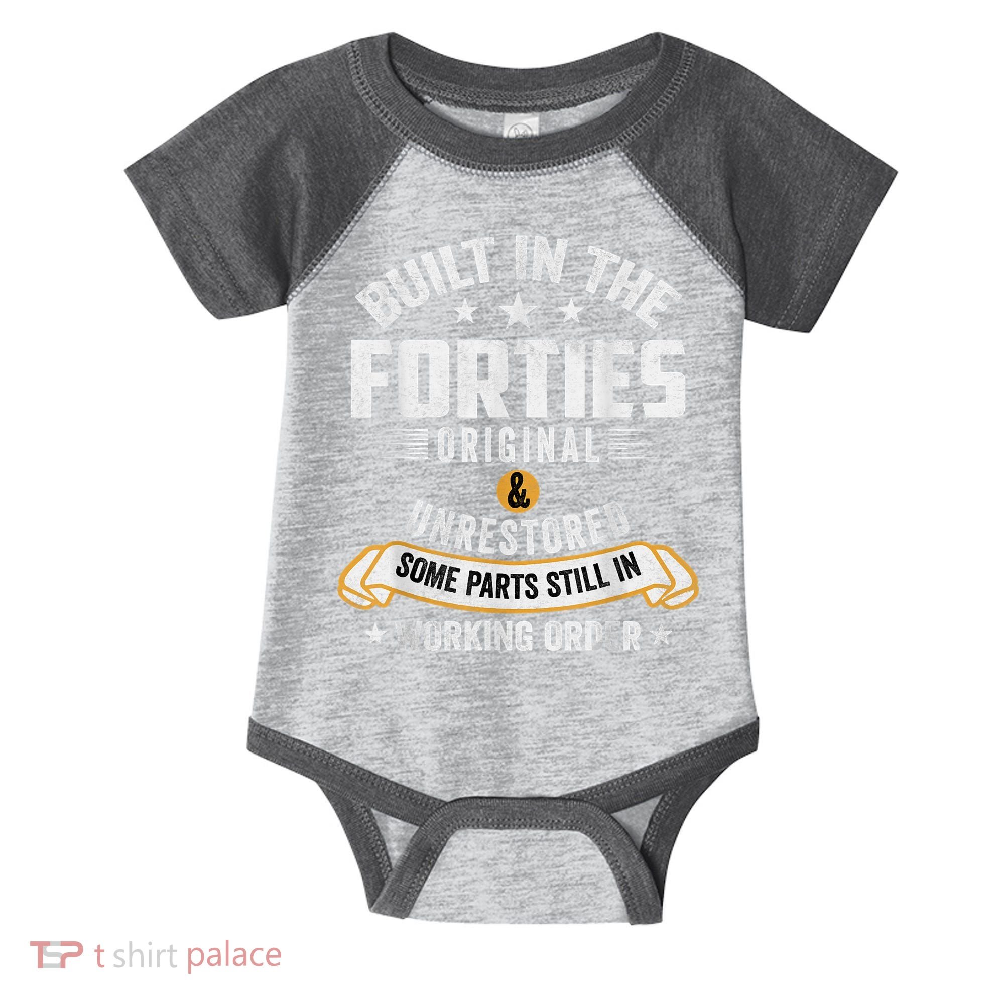 Built In The Forties Built In The 40s Birthday Infant Baby Jersey Bodysuit