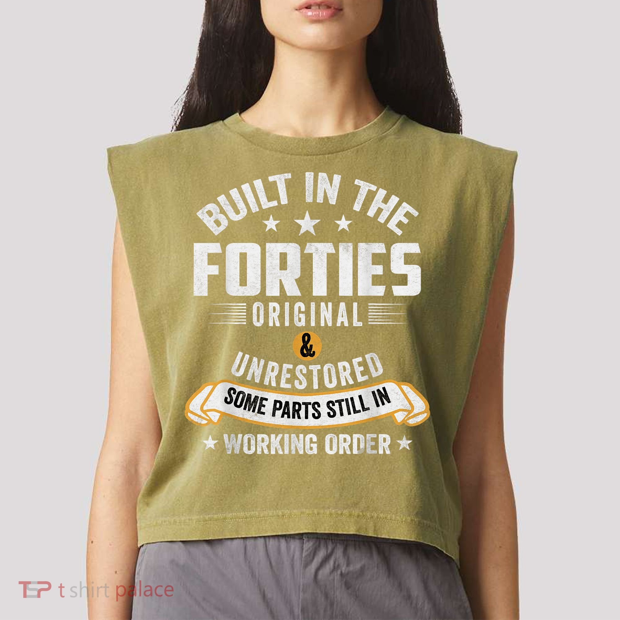 Built In The Forties Built In The 40s Birthday Garment-Dyed Women's Muscle Tee