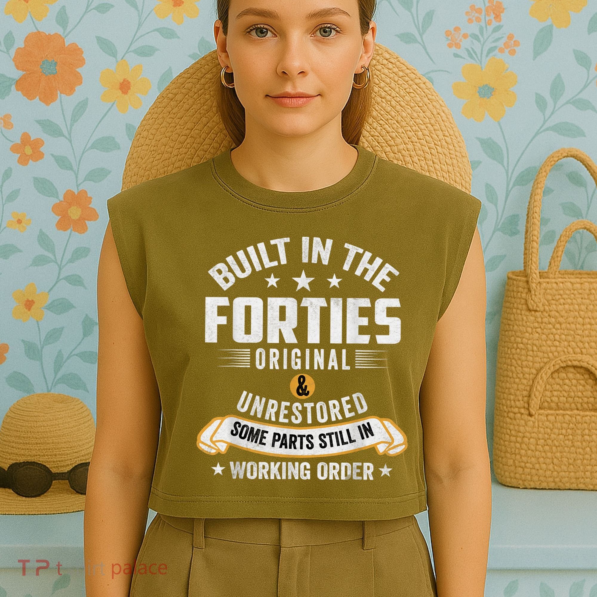 Built In The Forties Built In The 40s Birthday Garment-Dyed Women's Muscle Tee