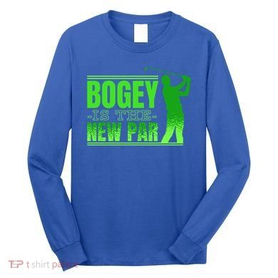 Bogey Is The New Par Golf Long Sleeve Shirt