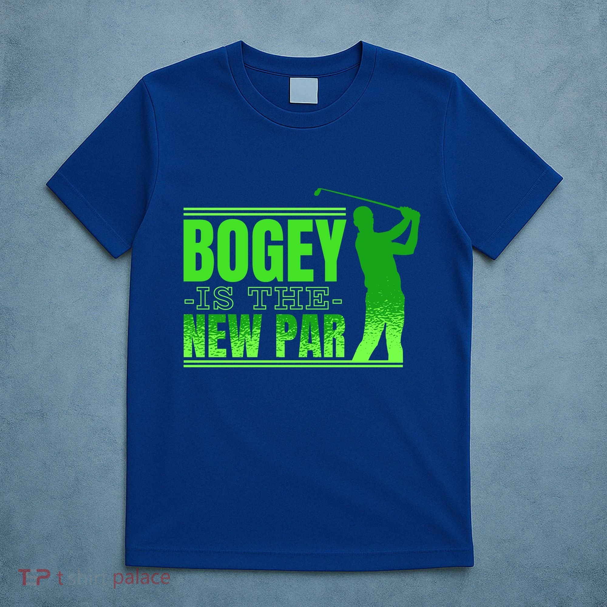 Bogey Is The New Par Golf T-Shirt