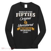 Built In The Fifties Built In The 50s Birthday Long Sleeve Shirt thumb 0