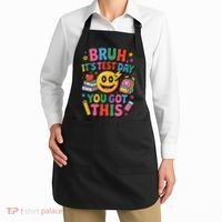 Bruh Its Test Day You Got This Motivational School Test Day Apron thumb 2