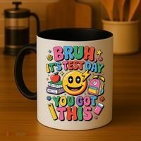 Bruh Its Test Day You Got This Motivational School Test Day Coffee Mug thumb 4