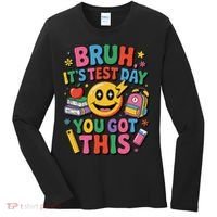 Bruh Its Test Day You Got This Motivational School Test Day Women's Long Sleeve Shirt thumb 0