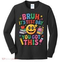 Bruh Its Test Day You Got This Motivational School Test Day Kids Long Sleeve Shirt thumb 0