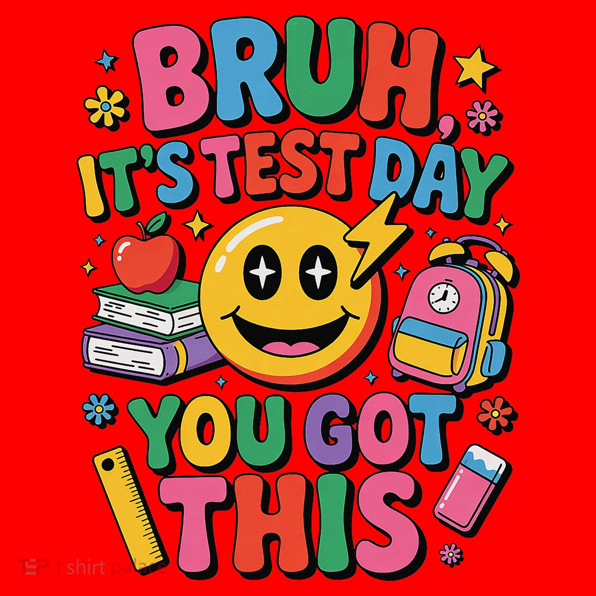 Bruh Its Test Day You Got This Motivational School Test Day Santa Hat