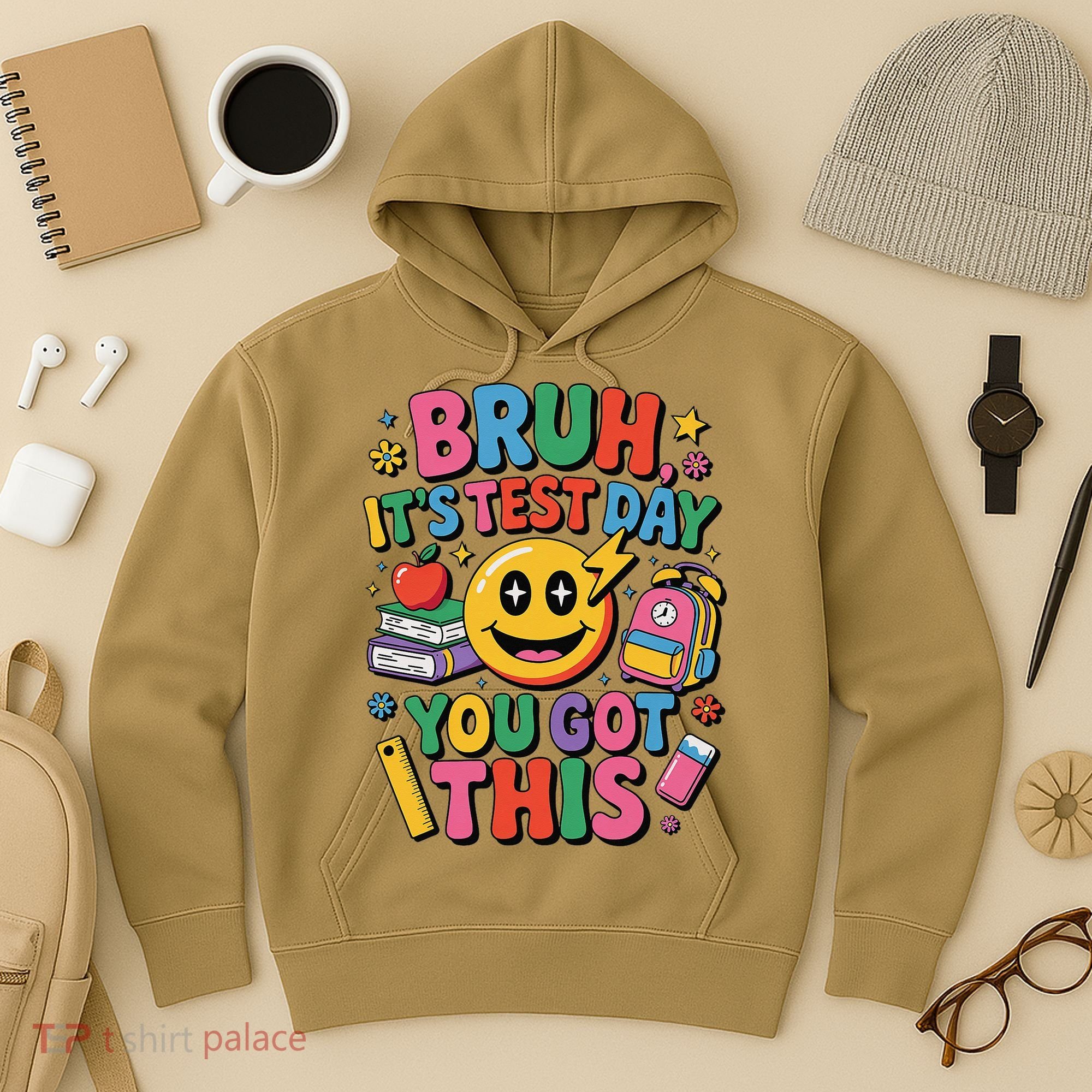 Bruh Its Test Day You Got This Motivational School Test Day Hoodie