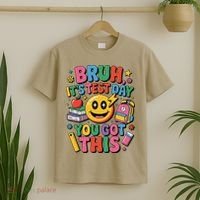 Bruh Its Test Day You Got This Motivational School Test Day T-Shirt thumb 2