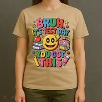 Bruh Its Test Day You Got This Motivational School Test Day T-Shirt thumb 4