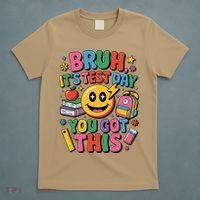 Bruh Its Test Day You Got This Motivational School Test Day T-Shirt thumb 5