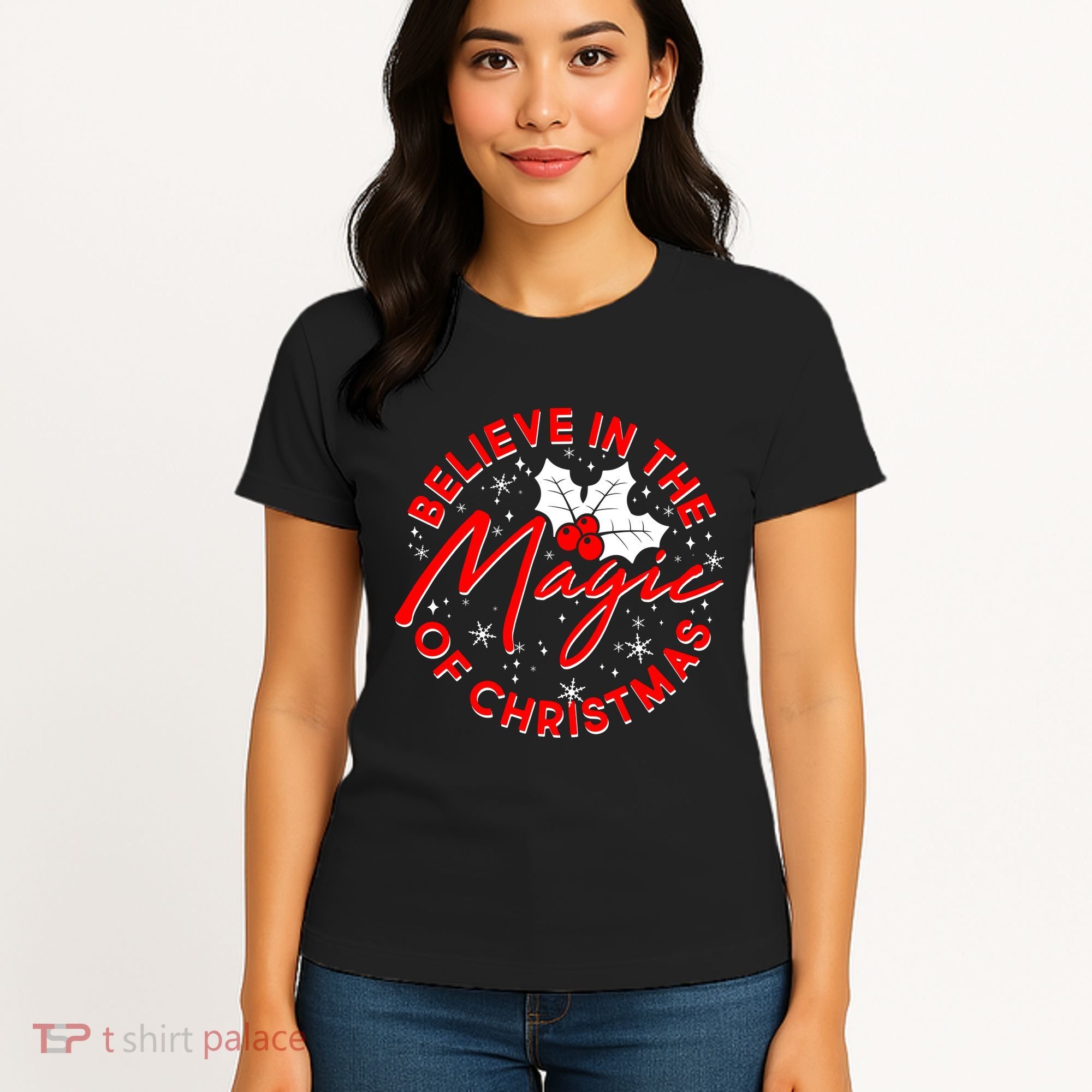 Believe In The Magic Of Christmas Women's T-Shirt