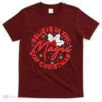 Believe In The Magic Of Christmas T-Shirt thumb 0